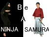 The wait is over. Now you can become a ninja or samurai too.