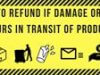 How to refund if damage or loss occurs in transit of products