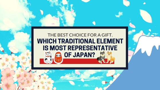 Which Traditional Element Is Most Representative Of Japan The Best Choice For A Gift Find Japan Blog Powered By Super Delivery