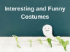 Interesting and Funny Costumes